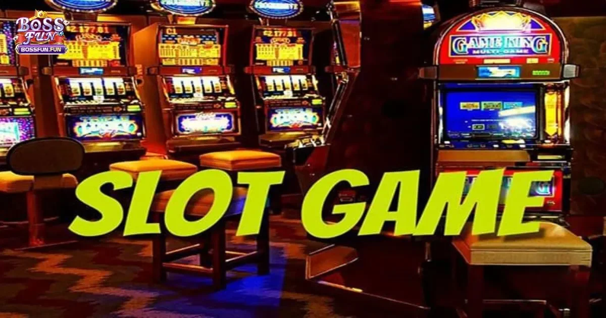 Hướng Dẫn Chơi Slot Game Bossfun Cho Người Mới 2 Hướng dẫn chơi Slot game Bossfun cho người mới