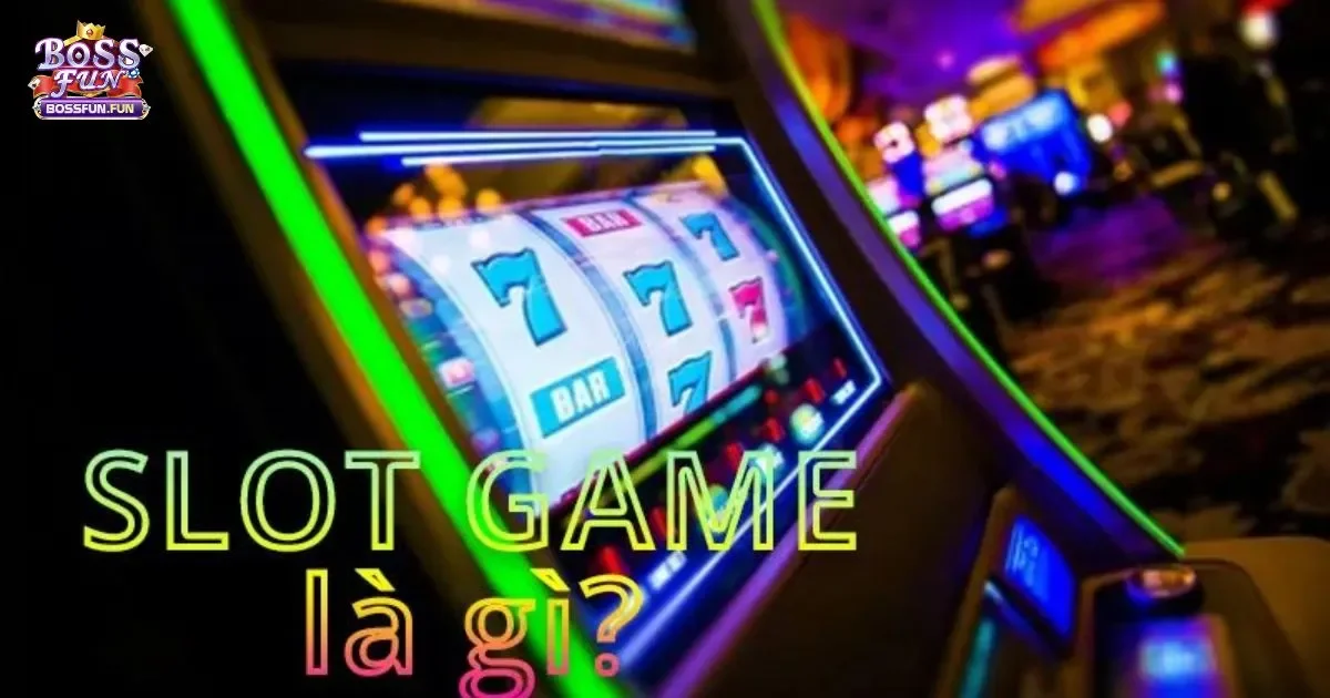 Hướng Dẫn Chơi Slot Game Bossfun Cho Người Mới 4 Mẹo chơi Slot game Bossfun mà bạn nên biết