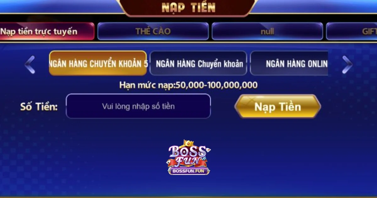 Nạp Tiền Bossfun Cực Dễ Và Nhanh Chóng Chỉ Trong 1 Nốt Nhạc 2 Lưu Ý Khi Nạp Tiền Bossfun Để Đảm Bảo Thành Công